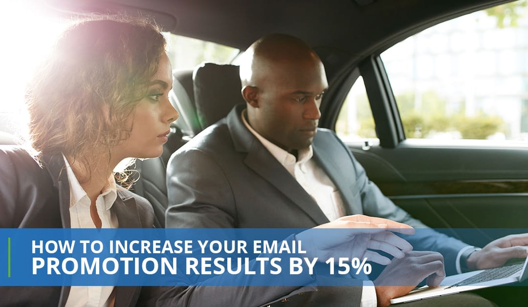 How to increase your email promotion results by 15 percent