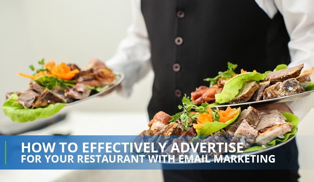 Effectively Advertise For Your Restaurant With Email Marketing
