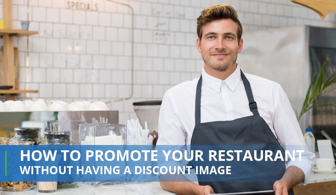 How To Promote Your Restaurant Without Having A Discount Image